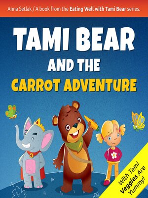 cover image of Tami Bear and the Carrot Adventure